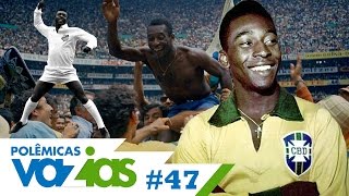 PELÉ TEM REALMENTE MIL GOLS  POLÊMICAS VAZIAS 47 [upl. by Ungley513]