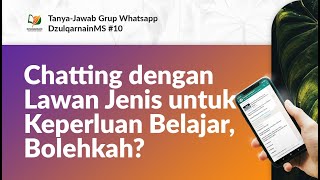 Chatting dengan Lawan Jenis untuk Keperluan Belajar Bolehkah [upl. by Stila363]