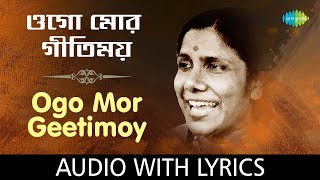 Ogo Mor Geetimoy with lyrics  Sandhya Mukherjee  HD Song [upl. by Lacram]