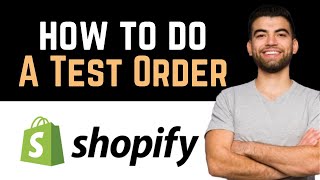 ✅ How To Do A Test Order Shopify Full Guide [upl. by Adallard]