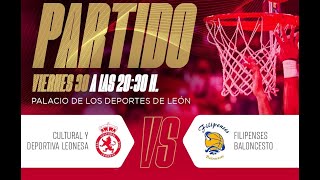 CULTURAL Y DEPORTIVA LEONESA BALONCESTO VS FILIPENSES PALENCIA BALONCESTO [upl. by Hayyifas]