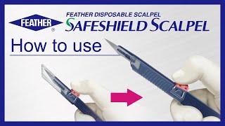 【How to use】FEATHER Safeshield Scalpel [upl. by Luapleahcim75]