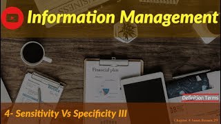 4Information Management  Sensitivity Vs Specificity [upl. by Celia425]