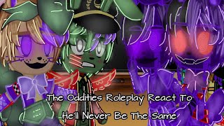 The Oddities Roleplay React To Hell Never Be The SameTORMy Au [upl. by Auod]