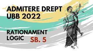 2022 Admitere Facultatea de Drept UBB rationament logic subiectul 5 [upl. by Knah]