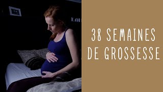 38 semaines de grossesse [upl. by Schram774]