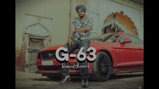 G63 slowed and reverb sidhu moose Wala X Shubh Base boosted [upl. by Aneger]