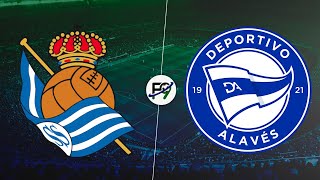 EMPATE AGÓNICO DE REAL SOCIEDAD ANTE ALAVÉS POR 1 A 1 PARA SEGUIR EN ZONA DE EUROPA LEAGUE 🔴 [upl. by Mosenthal]