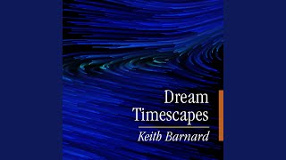 Dream Timescapes [upl. by Timothy843]