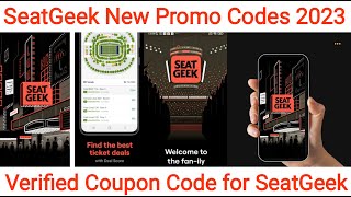 Seatgeek Promo Codes 2023  Working Promo Code for Seat Geek Tickets  Verified SeatGeek Codes [upl. by Reeba]