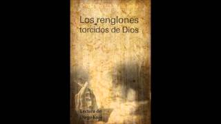 Capitulo 1 Los renglones torcidos de Dios [upl. by Zerlina]