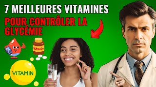 7 meilleures vitamines pour contrôler la glycémie [upl. by Niwled18]