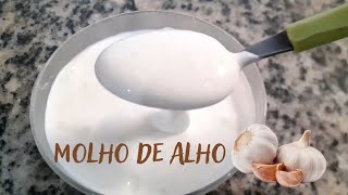 MOLHO DE ALHO PARA ACOMPANHAR CHURRASCO E TORRADAS [upl. by Jorgensen]