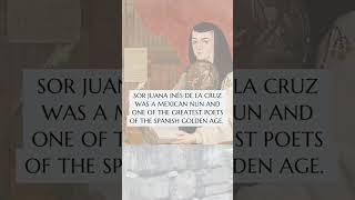 Poet and Nun Sor Juana Ines dela Cruz [upl. by Magnum]