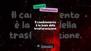 Tracce di Cambiamento 🌟 48 [upl. by Retsel]