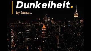 Dunkelheit by Umut [upl. by Lipkin714]