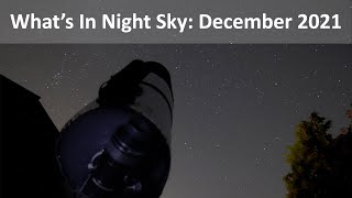 December 2021 Observing amp Imaging Highlights [upl. by Ahtelahs]