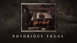 The Notorious BIG  Notorious Thugs Official Audio [upl. by Nylinnej]