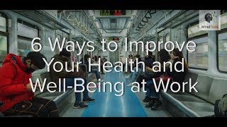 6 Ways to Improve Your Health and WellBeing at Work [upl. by Lerad]