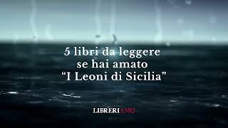 5 libri da leggere se hai amato “I Leoni di Sicilia” [upl. by Hevak]