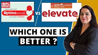 ICICI Lombard Elevate VS HDFC ERGO Optima Secure  Health Insurance COMPARISON  Gurleen Kaur Tikku [upl. by Yornoc16]