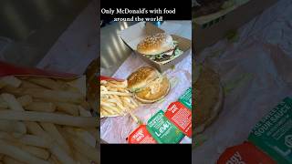 Only McDonald’s with food around the worldMcDonald’s McDonald’s Corporate fyp youtubeshorts [upl. by Adnawt]