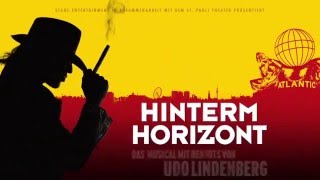 HINTERM HORIZONT  Udo Lindenberg Musical in Hamburg Official Trailer [upl. by Einaffit610]