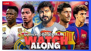 Real Madrid v Barcelona  Supercopa de Espana Final  LIVE Reaction amp WatchAlong [upl. by Wamsley]