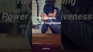 The Liberating Power of Forgiveness 🙏god prayer foryou shorts [upl. by Elleuqram640]