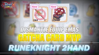 Dismantle Equip Emas Gatcha Card MVP [upl. by Adham]