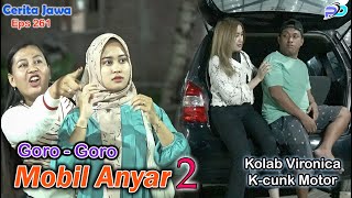 GORO  GORO MOBIL ANYAR  Kolab Kcunk Motor Tulungagung  Eps 261  Cerita Jawa [upl. by Cummings]