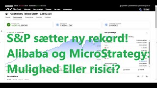 SampP sætter ny rekord Alibaba og Microstrategy Mulighed Eller risici [upl. by Yesnek]