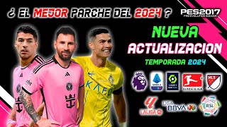 Nuevo PARCHE con todo Actualizado 2024 quotPARA PC MALASquot  TUTORIAL DE INSTALACIÓN  PES 2017 a 2024 🔥 [upl. by Dorella]