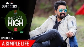 Episode 6  The Real High With Rannvijay Singha  A Simple Life  Arre Outdoors [upl. by Innis]