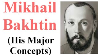 Mikhail Bakhtin and his concepts [upl. by Hanshaw]