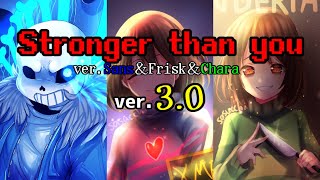 【Undertale】Stronger than you ver Sans Frisk Chara）日本語【CHIHORIアット ちぃ様】30 [upl. by Eal]