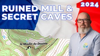 DORDOGNE  Uncovering Secret Caves and Ruined Mills [upl. by Scoville]