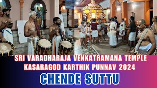 Chende Suttu  Karthik Punnav 2024  Sri Varadharaja Venkatramana Temple Kasaragod [upl. by Notsnarc222]