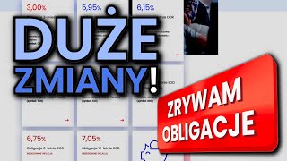 DUŻE zmiany w OBLIGACJACH Co zrywać a co kupować [upl. by Accisej406]