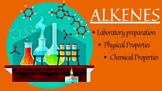 Guide to Alkene Preparation amp Properties I Organic Chemistry Form 3 [upl. by Aitnauq42]