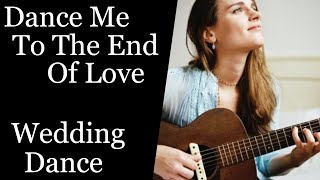 Dance Me To The End Of Love Madeleine Peyroux First Wedding Dance Routine [upl. by Eelta280]