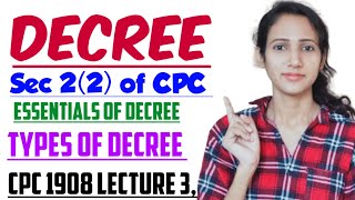 DECREE IN CPC WITH CASS LAWS  ESSENTIAL ELEMENTS OF DECREE  TYPES OF DECREE  CPC 1908 LECTURE 3 [upl. by Xuaegram]