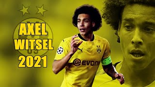 Axel Witsel 2021 ● Amazing Skills Show  HD [upl. by Philomena205]