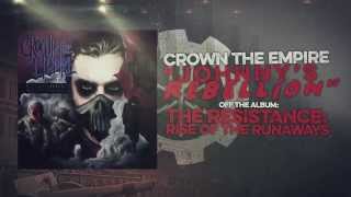 Crown the Empire  Johnnys Rebellion [upl. by Brenden]