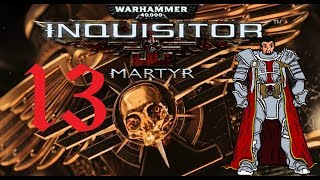 WE HAVE A BOLTER  Warhammer 40k Inquisitor  Martyr Gameplay 13 [upl. by Ailimac904]