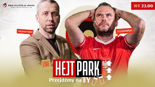 HEJT PARK PRZEJDŹMY NA TY 172  JAKUB WAWRZYNIAK I KRZYSZTOF STANOWSKI [upl. by Suivatna303]