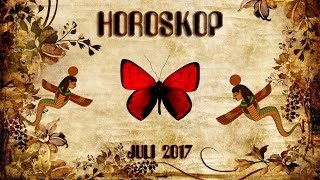 Horoskop für alle Sternzeichen Juli 2017  Zeit der Verwandlung இ [upl. by Fulmer821]