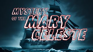 Mystery Of The Haunted Ship  Mary Celesta  Mystery  Unknown  History [upl. by Ume]