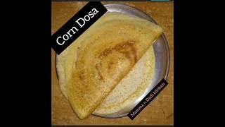 Corn Dosa  Popular South Indian Breakfast  How to make Corn Dosa Recipe [upl. by Eikcid223]