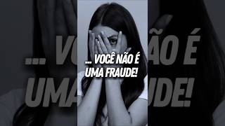 VOCÊ NÃO É UMA FRAUDE ❌ saúdemental pensamentos mente mindset impostor foradacaixa despertar [upl. by Rekrap]